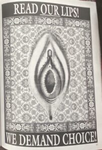 1990, Read OUR Lips. Included in Ecstatic Incisions, p.45 ("Read Our Lips", t-shirt, Fall 1990).