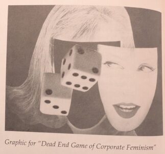 Graphic for "Dead End Game of Corporate Feminism". Included in Ecstatic Incisions, p.12.