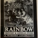 1991. Rainbow Grocery & General Store: A Workers' Collective / collage. Included in Ecstatic Incisions, p. 42 ("t-shirt for Rainbow Grocery / General Store, Spring 1991)